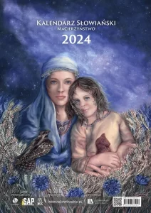 Kalendarz Słowiański 2024 "Macierzyństwo"